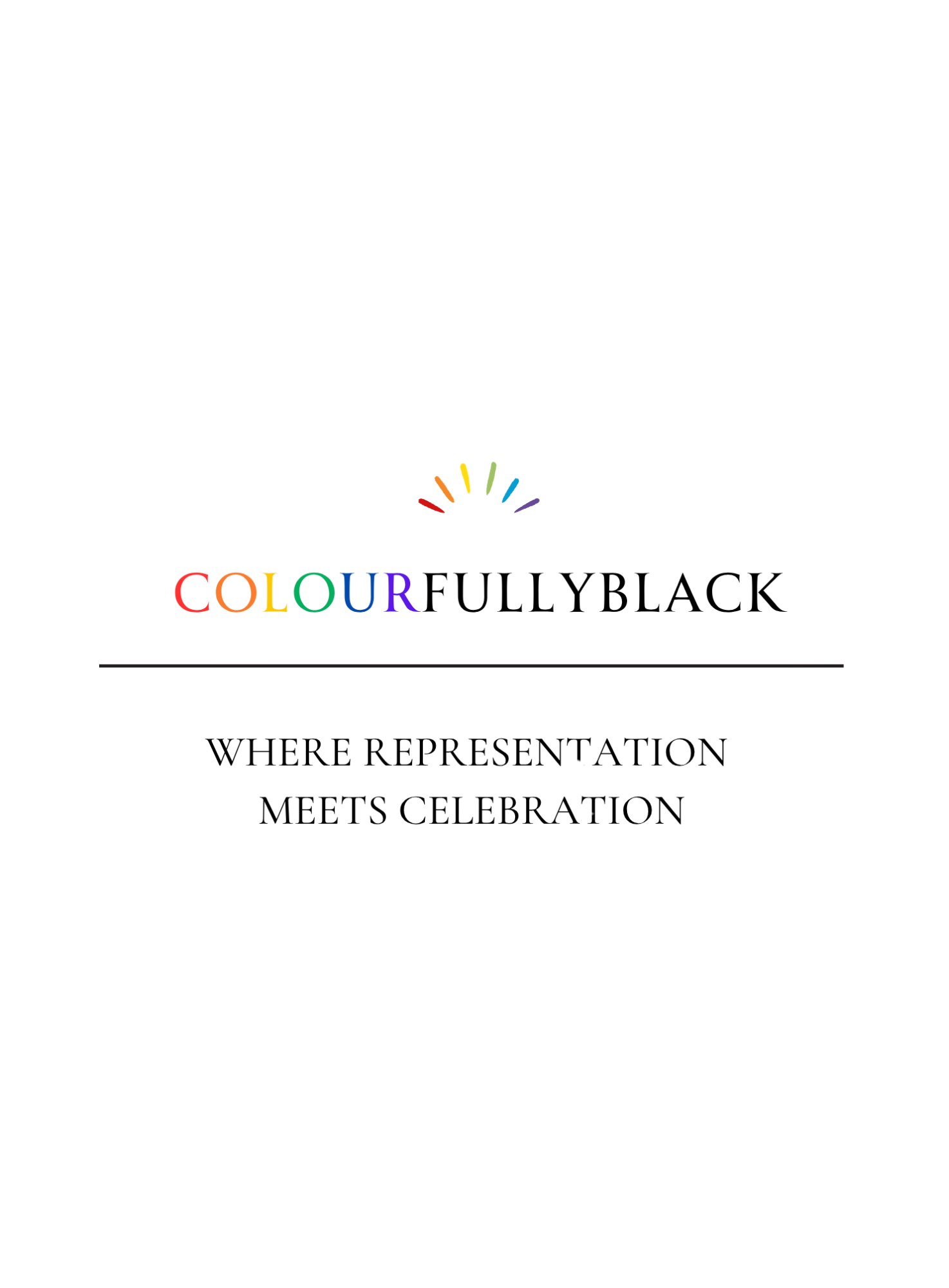 Colourfully Black. Where representation meets celebration.